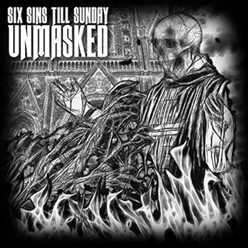 Six Sins Till Sunday : Unmasked